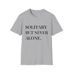 Solitary Not Alone T-Shirt