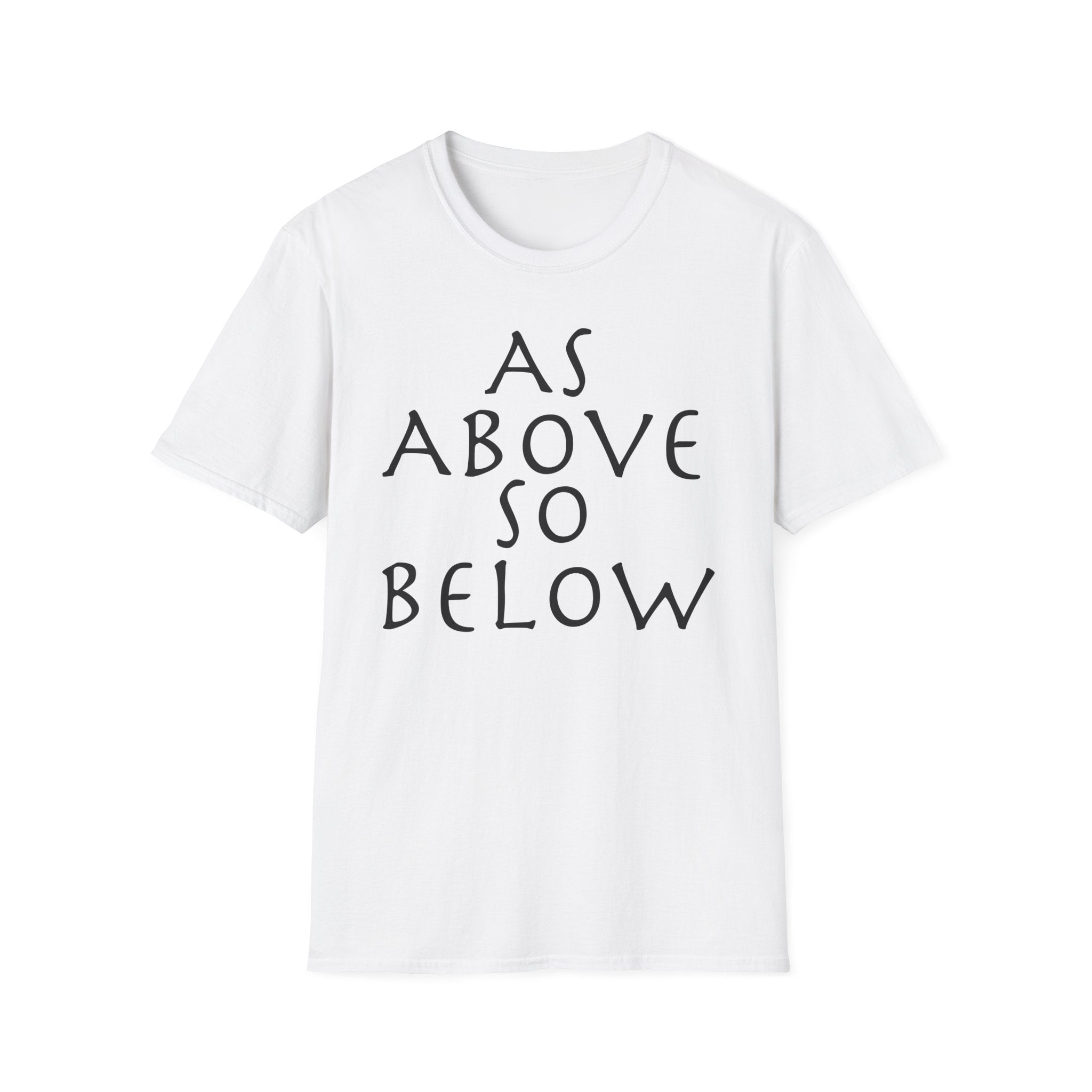 As Above So Below T-Shirt