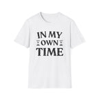 In My Time T-Shirt