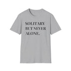 Solitary Not Alone T-Shirt