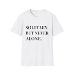 Solitary Not Alone T-Shirt