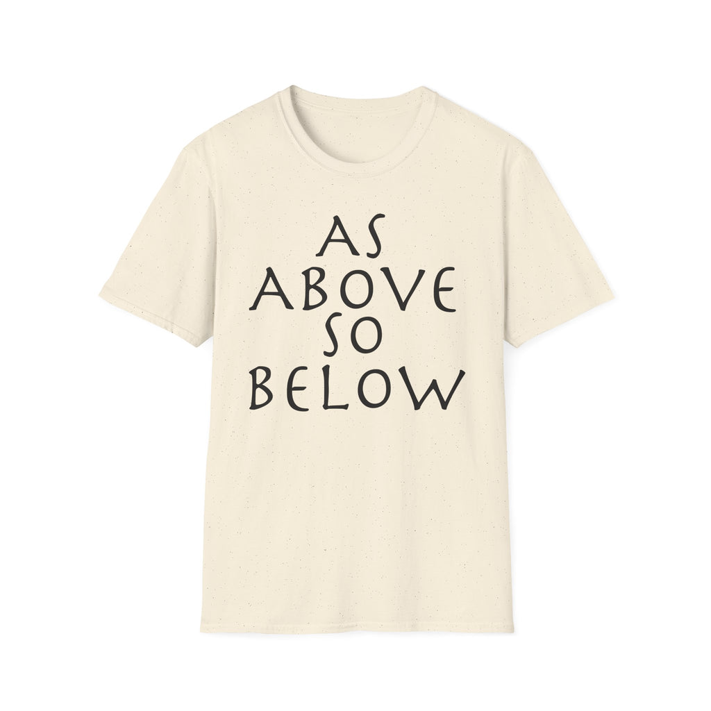 As Above So Below T-Shirt