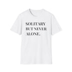 Solitary Not Alone T-Shirt